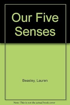 Our Five Senses