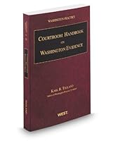 Courtroom Handbook on Washington Evidence, 2012 ed. 0314937064 Book Cover