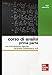 Corso Di Analisi. Prima Parte. Una Introduzione Rigorosa All'analisi Matematica Su R - 3