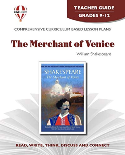 The Merchant of Venice - Teacher Guide by Novel Units