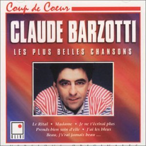 Barzotti, Claude - Les Plus Belles Chansons - Amazon.com Music