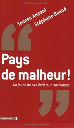 "Pays de malheur !": Un jeune de cité écrit à un sociologue