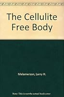The cellulite free body 0441098088 Book Cover