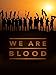 We Are Blood