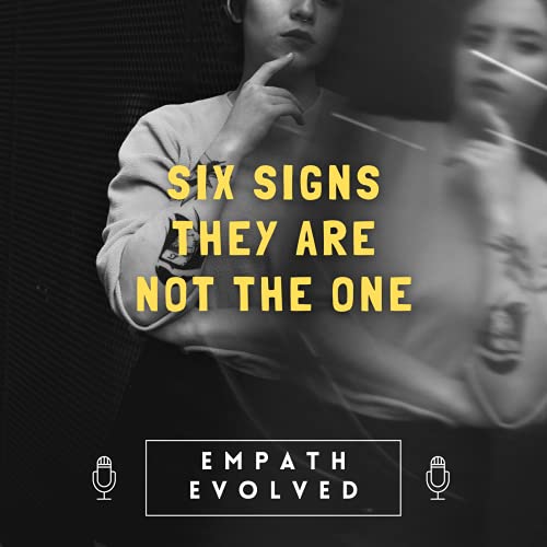 6 signs they are NOT the one