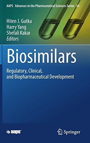 Biosimilars: Regulatory, Clinical, and Biopharmaceutical Development: 34