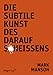 Cover zum Buch Die subtile Kunst des Daraufscheißens