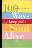 100 Ways To Keep Your Soul Alive Hallmark
