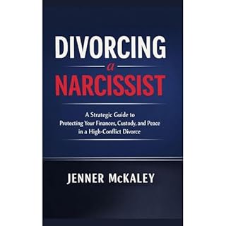 Divorcing a Narcissist Audiobook By Jenner Mckaley cover art