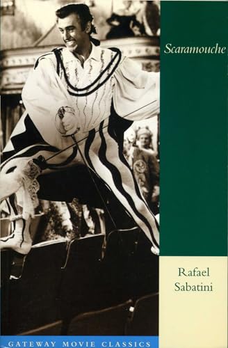 Scaramouche (Gateway Movie Classics) 0895263106 Book Cover