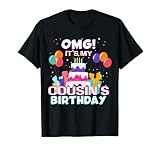 OMG It's My Cousin's Birthday T-Shirt