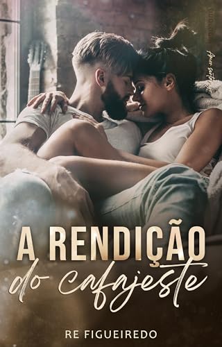 A Rendição do Cafajeste: Duologia Amor Sertanejo