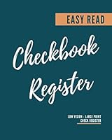 Easy Read Checkbook Register: 7 Column Checking and Debit Transaction Register, Personal Checking Account Balance Register, Large Print, 8x10" 1709436697 Book Cover