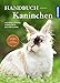 Produktbild Handbuch Kaninchen: Haltung & Pflege, Verhalten & Beschäftigung