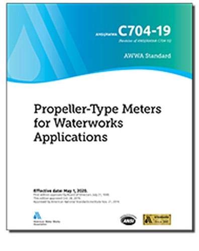 AWWA C704-19 Propeller-Type Meters for Waterworks Applications
