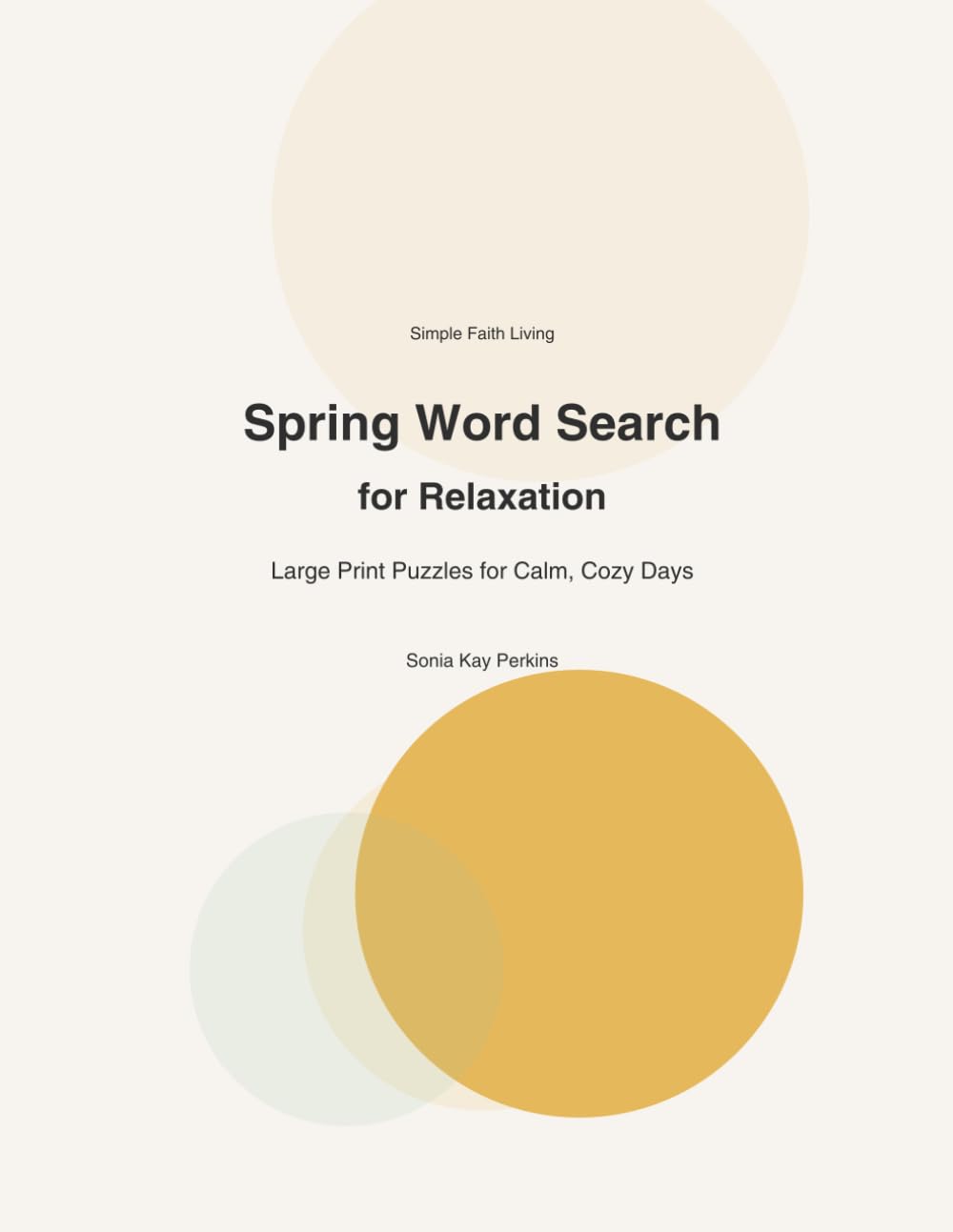 Spring Word Search for Relaxation: Large Print Puzzles for Calm, Cozy Days