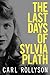 The Last Days of Sylvia Plath
