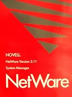 Novell Netware Version 3.11 System Messages B00110KWI8 Book Cover