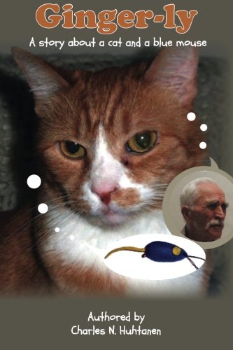 Ginger-ly: A story about a cat and a blue mouse