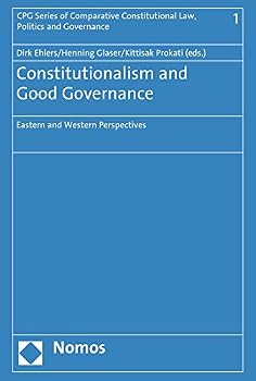 Hardcover Constitutionalism and Good Governance: Eastern and Western Perspectives Book
