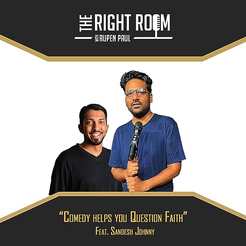 110: Comedy helps you Question Faith Feat. Sandesh Johnny
