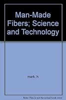 Man made fibers B002IABPCC Book Cover