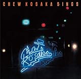 CHEW KOSAKA SINGS �f���b�N�X�E�G�f�B�V����