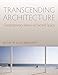 Transcending Architecture: Contemporary Views on Sacred Space