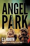 c. booth website  Angel Park: A heart stomping mystery with a twist you won\'t see coming (The Park Trilogy Book 3) (English Edition)