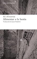 Alimentar a la bestia: 240 (Libros del Asteroide): 