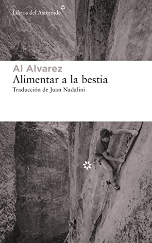 Imagen de Alimentar a la bestia: 240 (Libros del Asteroide)