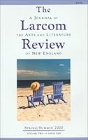 The Larcom Review: A Journal of the Arts and Literature of New England 096781992X Book Cover