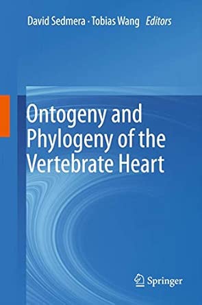 Ontogeny and Phylogeny of the Vertebrate Heart 2012th Edition-Wow! eBook