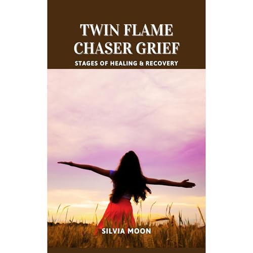TWIN FLAME CHASER GRIEF Audiolibro Por Silvia Moon arte de portada