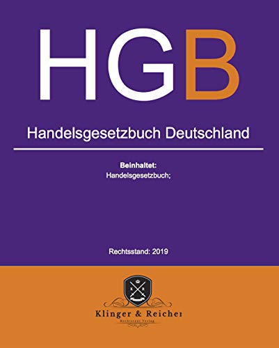 Handelsgesetzbuch HGB Deutschland: beinhaltet: Handelsgesetzbuch HGB (Rechtsstand 2019 1) (German Edition)