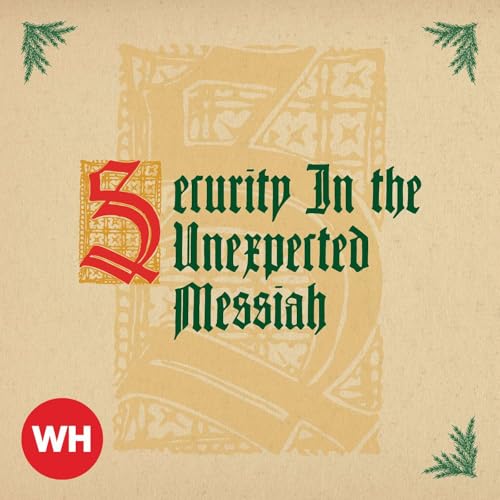 Security In the Unexpected Messiah