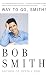 Way to Go, Smith