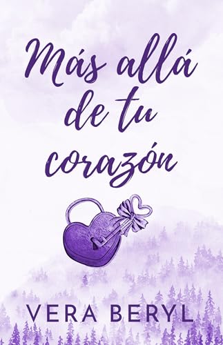 Más allá de tu corazón: Un romance small town reverse grumpy-sunshine (Pineville nº 2)