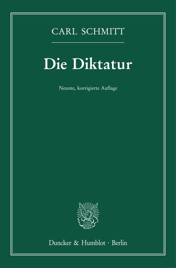 Die Diktatur.: Von den Anfängen des modernen Souveränitätsgedankens bis zum proletarischen Klassenkampf.