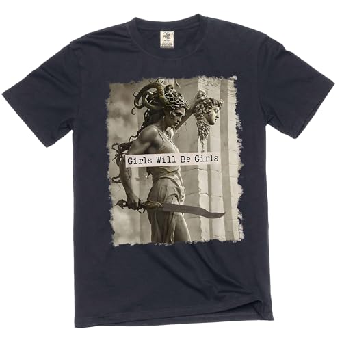 Girls Will Be Girls Shirt Medusa with The Head of Perseus Tee Feminist Shirt (X-Large Black)