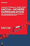 SACCIA - Sichere Kommunikation: Fünf Kernkompetenzen mit Fallbeispielen aus der pflegerischen Praxi