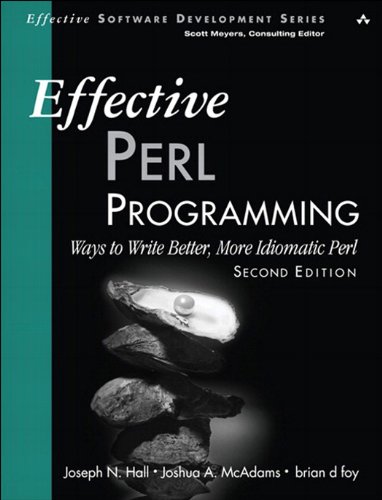 Télécharger Effective Perl Programming: Ways to Write Better, More Idiomatic Perl (Effective Software Developmen Gratuit