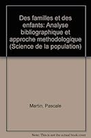Des familles et des enfants: Analyse bibliographique et approche me´thodologique (Science de la population) (French Edition) 2804110923 Book Cover
