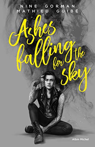 Ashes falling for the sky Ashes falling for the sky