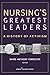 Nursing's Greatest Leaders: A History of Activism