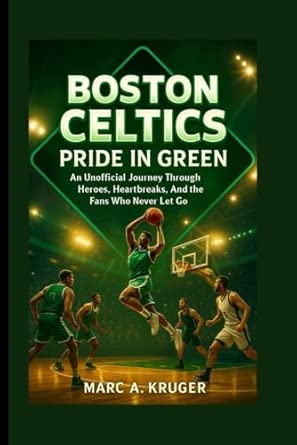 Amazon: Boston Celtics: Pride In Green: An Unofficial Journey