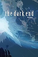 The Dark End 1312238453 Book Cover
