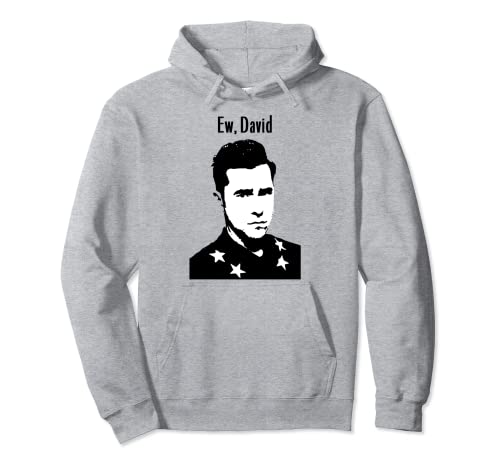 Funny Ew, David Shirt Name Gift Eew David Funny Pullover Hoodie