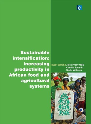 Sustainable Intensification: Increasing Productivity in African Food and Agricultural Systems