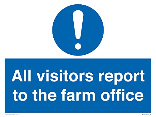 Schild mit Aufschrift All visitors report to the farm office, 400 x 300 mm, A3L